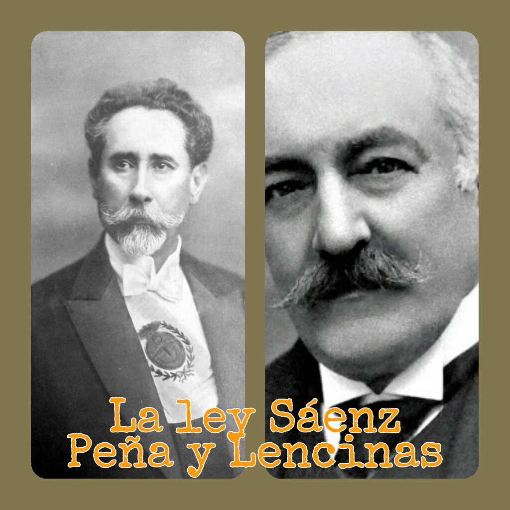 Ley Saenz Peña y el Lencinismo