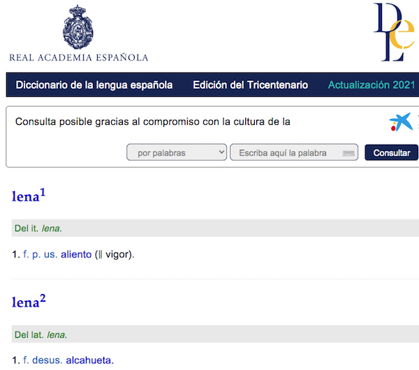 El diccionario de la "Real Academia Española de la Lengua" define Lena como "alcahueta"